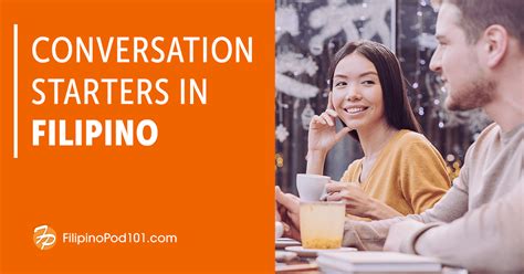 The Best Filipino Conversation Starters .